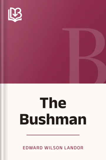 The Bushman by Edward Wilson Landor, book cover