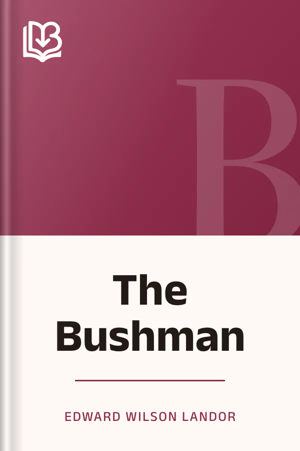 The Bushman by Edward Wilson Landor, book cover