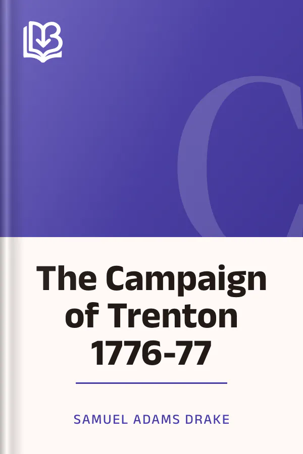 The Campaign of Trenton 1776-77 by Samuel Adams Drake, book cover