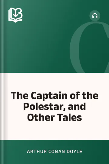 The Captain of the Polestar, and Other Tales by Arthur Conan Doyle, book cover