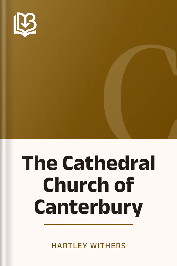 The Cathedral Church of Canterbury by Hartley Withers, book cover