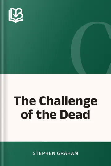 The Challenge of the Dead by Stephen Graham, book cover