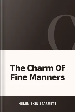 The Charm Of Fine Manners - Helen Ekin Starrett