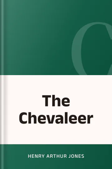 The Chevaleer by Henry Arthur Jones, book cover