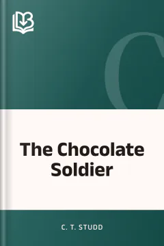 The Chocolate Soldier - C. T. Studd