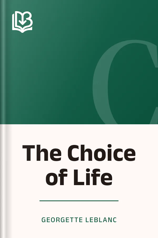 The Choice of Life by Georgette Leblanc, book cover