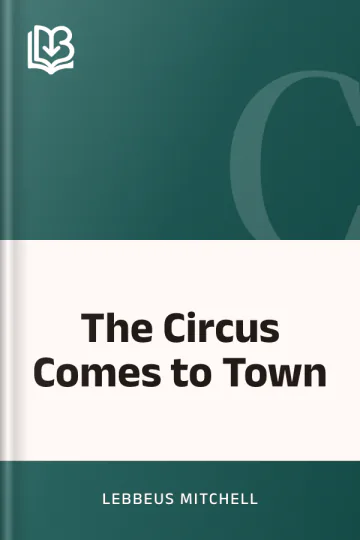 The Circus Comes to Town by Lebbeus Mitchell, book cover