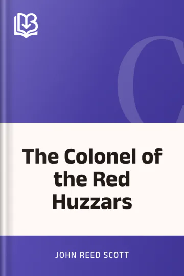 The Colonel of the Red Huzzars by John Reed Scott, book cover