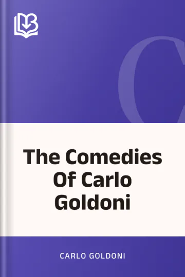 The Comedies Of Carlo Goldoni by Carlo Goldoni, book cover
