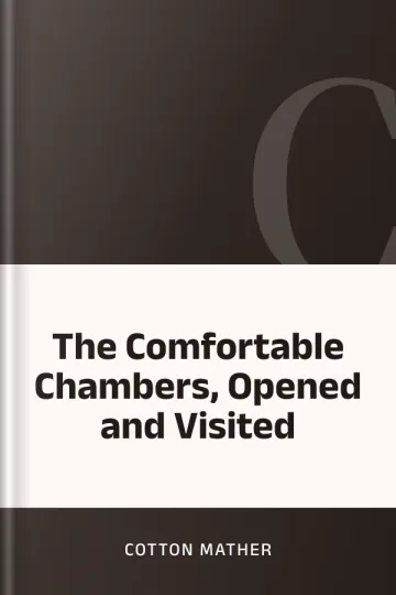 The Comfortable Chambers, Opened and Visited by Cotton Mather, book cover