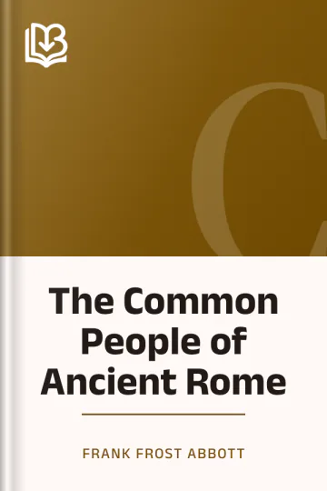 The Common People of Ancient Rome by Frank Frost Abbott, book cover