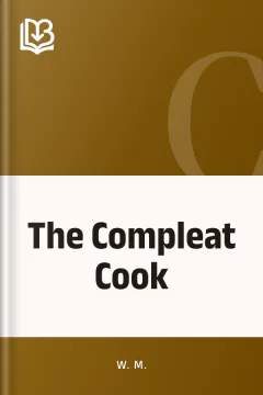 The Compleat Cook - W. M.