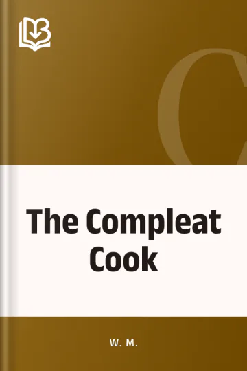 The Compleat Cook by W. M., book cover