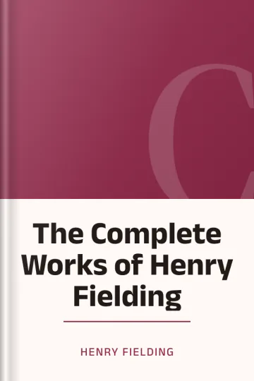 The Complete Works of Henry Fielding by Henry Fielding, book cover