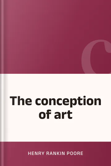 The conception of art by Henry Rankin Poore, book cover