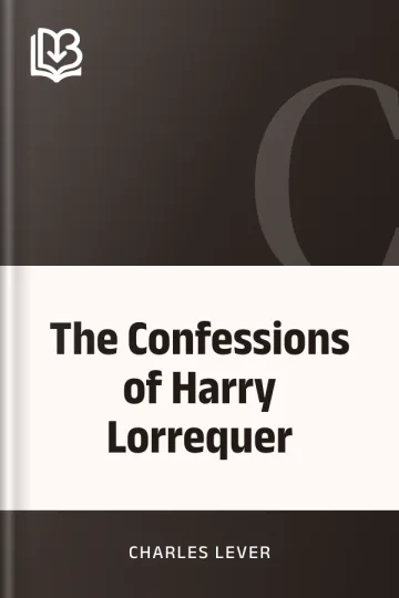 The Confessions of Harry Lorrequer by Charles Lever, book cover