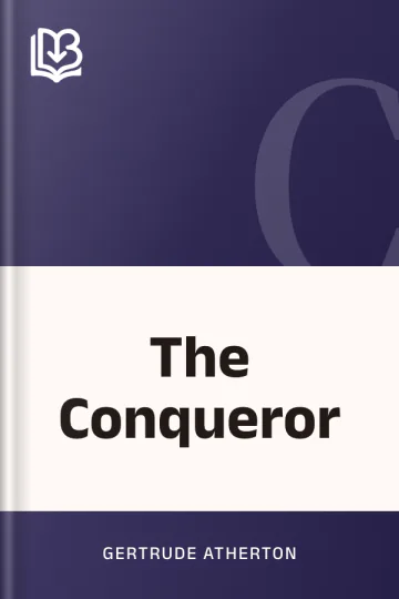 The Conqueror by Gertrude Atherton, book cover