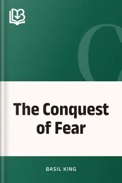 The Conquest of Fear - Basil King