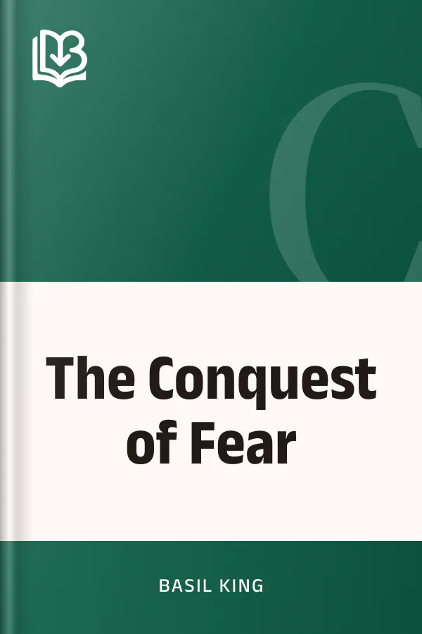 The Conquest of Fear by Basil King, book cover