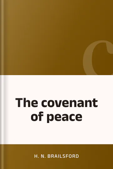 The covenant of peace by H. N. Brailsford, book cover
