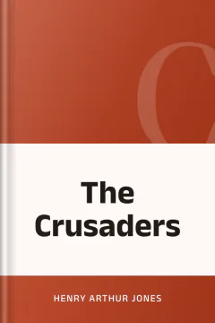 The Crusaders - Henry Arthur Jones