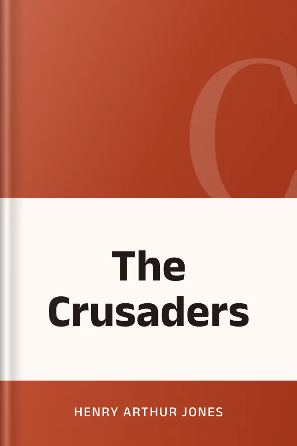 The Crusaders by Henry Arthur Jones, book cover