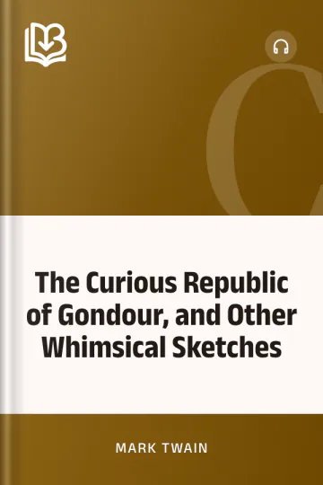 The Curious Republic of Gondour, and Other Whimsical Sketches by Mark Twain, book cover
