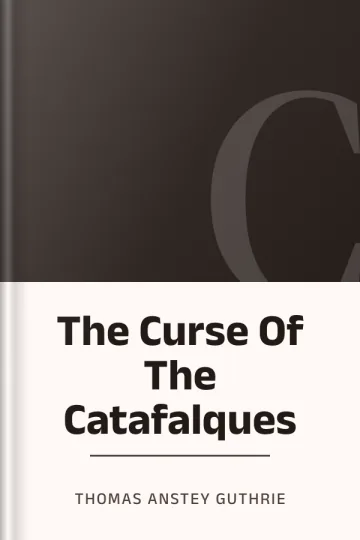The Curse Of The Catafalques by Thomas Anstey Guthrie, book cover