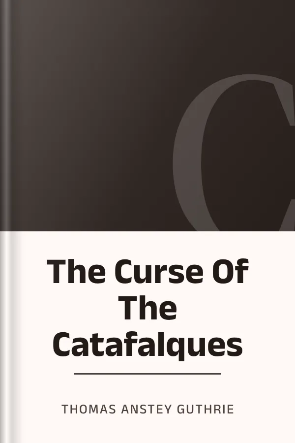 The Curse Of The Catafalques by Thomas Anstey Guthrie, book cover