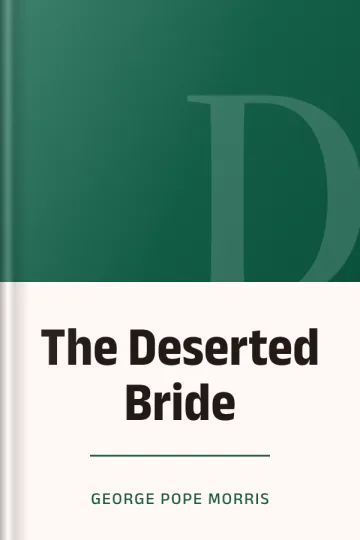 The Deserted Bride by George Pope Morris, book cover