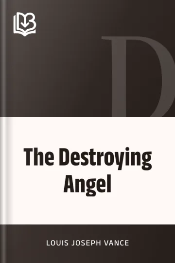 The Destroying Angel by Louis Joseph Vance, book cover