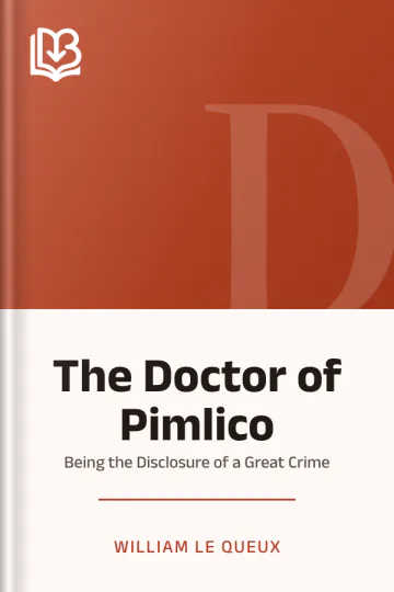 The Doctor of Pimlico by William Le Queux, book cover