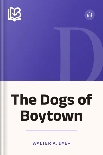 The Dogs of Boytown by Walter A. Dyer, book cover