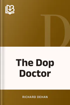 The Dop Doctor - Richard Dehan