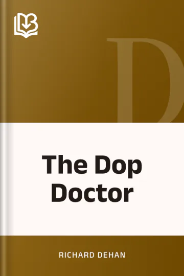 The Dop Doctor by Richard Dehan, book cover