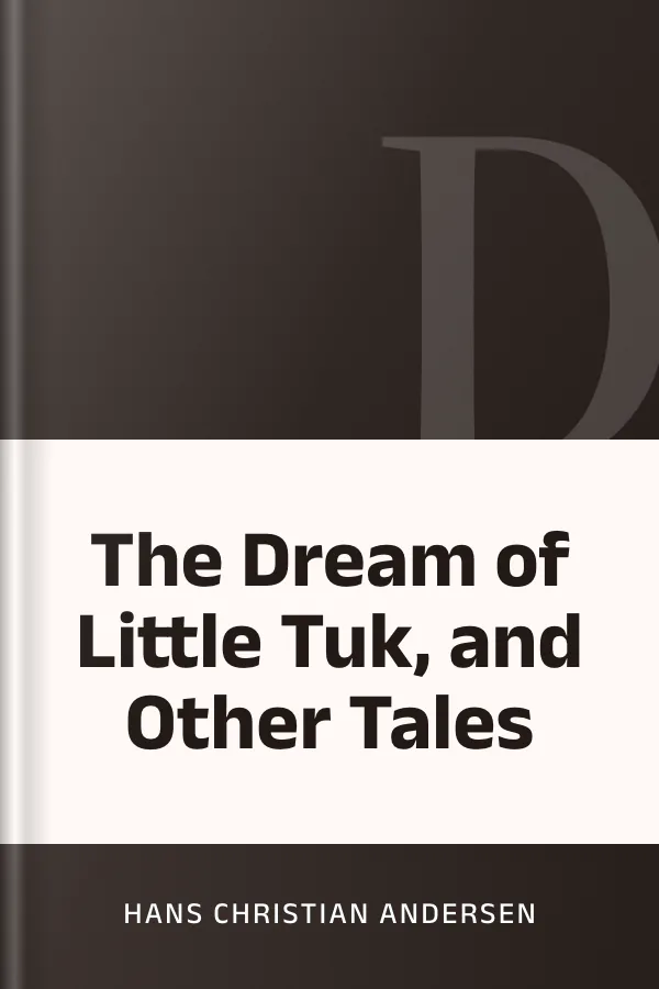 The Dream of Little Tuk, and Other Tales by Hans Christian Andersen, book cover