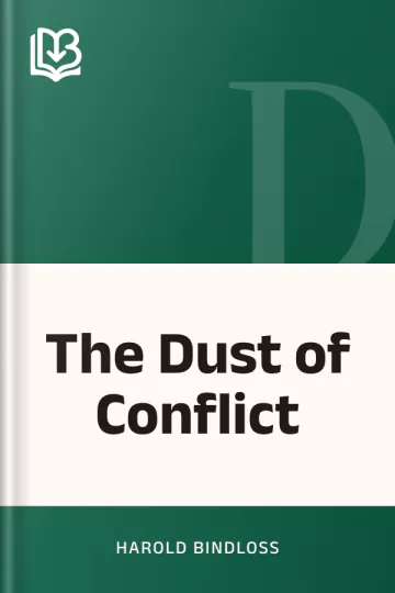 The Dust of Conflict by Harold Bindloss, book cover