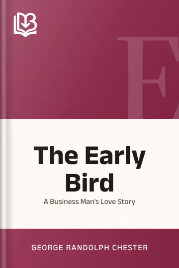 The Early Bird by George Randolph Chester, book cover