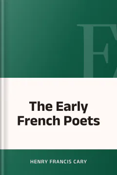 The Early French Poets - Henry Francis Cary