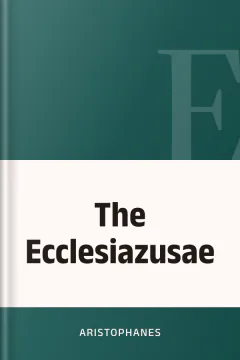 The Ecclesiazusae - Aristophanes