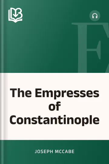 The Empresses of Constantinople by Joseph McCabe, book cover