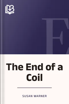 The End of a Coil - Susan Warner