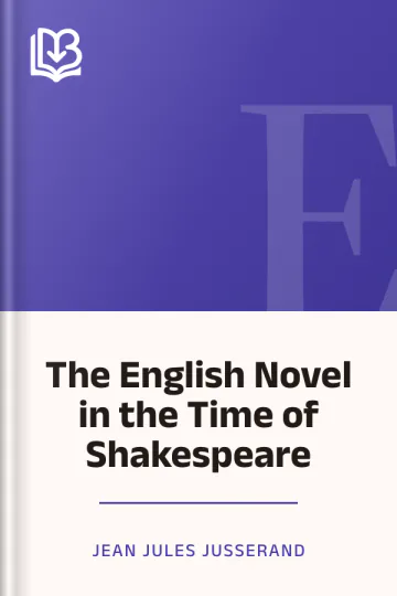 The English Novel in the Time of Shakespeare by Jean Jules Jusserand, book cover