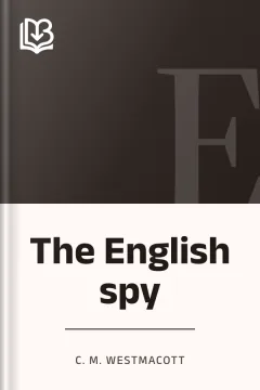 The English spy - C. M. Westmacott