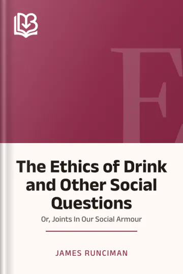 The Ethics of Drink and Other Social Questions by James Runciman, book cover