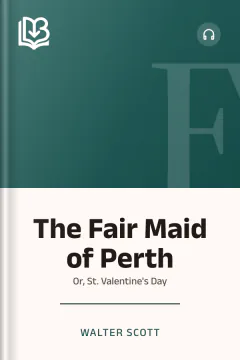 The Fair Maid of Perth - Walter Scott