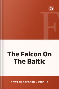 The Falcon On The Baltic - Edward Frederick Knight
