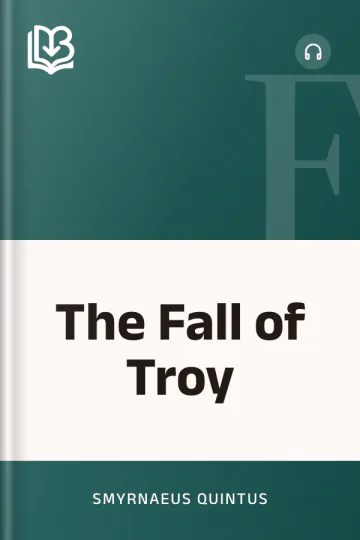 The Fall of Troy by Smyrnaeus Quintus, book cover