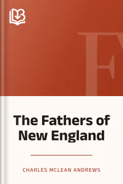 The Fathers of New England - Charles McLean Andrews