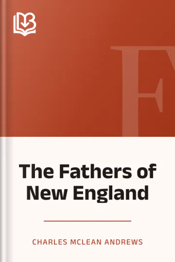 The Fathers of New England by Charles McLean Andrews, book cover